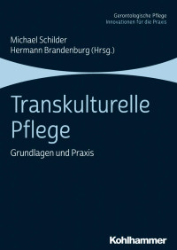 Michael Schilder & Hermann Brandenburg — Transkulturelle Pflege