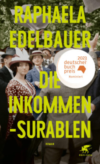 Raphaela Edelbauer; — Die Inkommensurablen