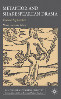 Maria Franziska Fahey — Metaphor and Shakespearean Drama