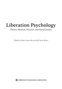 Comas-Díaz, Lillia & Torres Rivera, Edil — Liberation Psychology: Theory, Method, Practice, and Social Justice