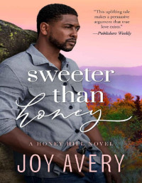 Joy Avery — Sweeter Than Honey (Honey Hill)