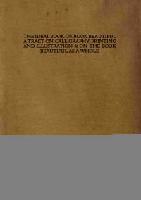 T. J. Cobden-Sanderson — The ideal book or book beautiful