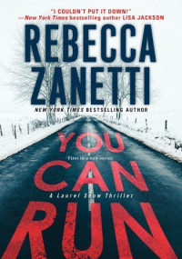 Rebecca Zanetti — You Can Run