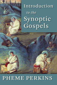 Pheme Perkins; — Introduction to the Synoptic Gospels