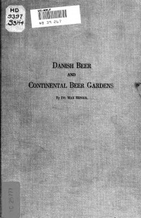 Henius, Max, 1859-1935 — Danish beer & continental beer gardens;