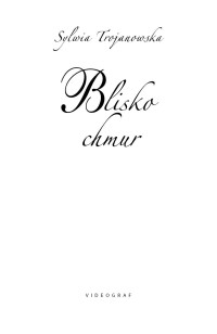 . — Blisko chmur