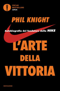 Phil Knight — L'arte della vittoria