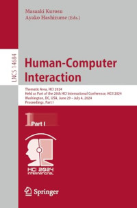 Masaaki Kurosu, Ayako Hashizume — Human-Computer Interaction Thematic Area, HCI 2024 Held as Part of the 26th HCI International Conference, HCII 2024 Washington, DC, USA, June 29 – July 4, 2024 Proceedings, Part I