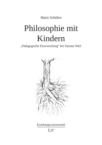 Marie Schlert; — Philosophie mit Kindern