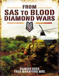Ross, Hamish — From SAS to Blood Diamond Wars
