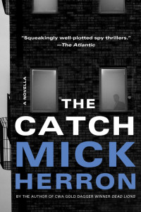 Mick Herron — The Catch: A Novella