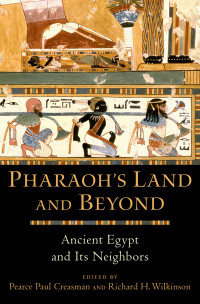 Creasman, Pearce Paul; Wilkinson, Richard H.; — Pharaoh's Land and Beyond