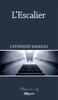 Catherine Barreau — L'escalier