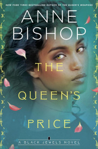 Anne Bishop — The Queen's Price (The Black Jewels, #12)