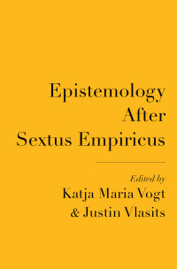 Katja Maria Vogt;Justin Vlasits; — Epistemology After Sextus Empiricus