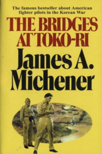 James A. Michener — The Bridges at Toko-Ri