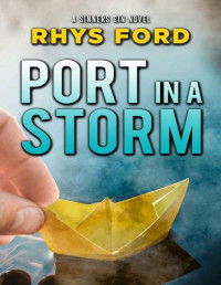 Rhys Ford — Port in a Storm (Sinners Series)