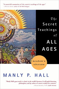 Manly P Hall — The Secret Teachings of All Ages