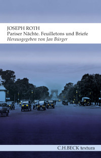 Joseph Roth, Jan Bürger — Pariser Nächte