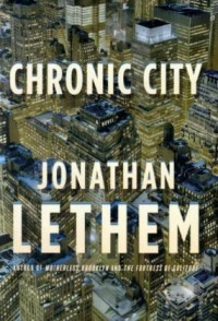 Jonathan Lethem — Chronic City