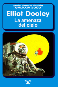 Elliot Dooley — La amenaza del cielo