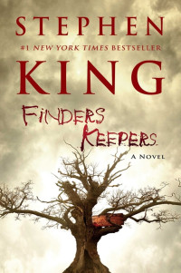 Stephen King — Finders Keepers