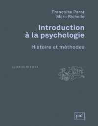 Françoise Parot — Introduction à la psychologie : Histoire et Méthodes - PDFDrive.com