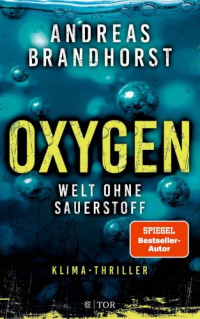 Andreas Brandhorst — Oxygen - Welt ohne Sauerstoff