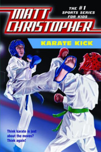 Christopher, Matt — Karate Kick