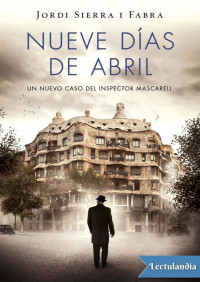 Jordi Sierra i Fabra — Nueve días de abril
