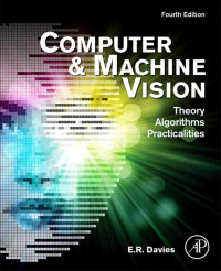 E. R. Davies — Computer and Machine Vision: Theory, Algorithms, Practicalities