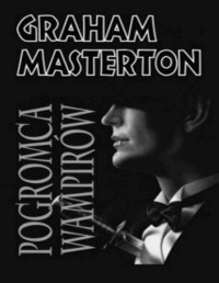 MASTERTON GRAHAM — Pogromca Wampirow