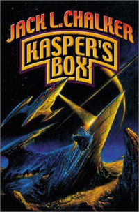 Jack L. Chalker — Kaspar's Box