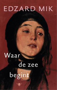 Edzard Mik — Waar de zee begint