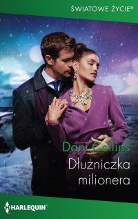 Dani Collins — Dłużniczka milionera