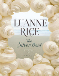 Luanne Rice [Rice, Luanne] — The Silver Boat
