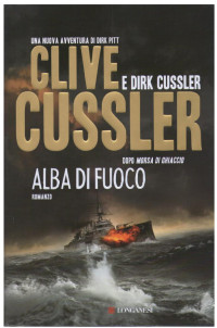 Cussler Clive [Cussler Clive] — Cussler Clive - 2010 - Alba Di Fuoco