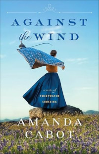 Amanda Cabot — Against the Wind