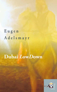 Eugen Adelsmayr — Dubai LowDown