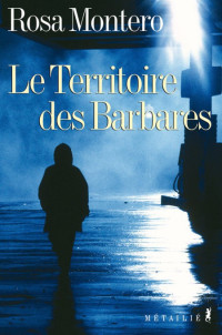 Montero Rosa [Montero Rosa] — Le Territoire des barbares