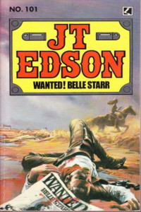 J. T. Edson — Wanted! Belle Starr