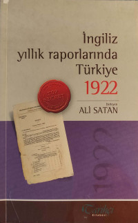 Ali Satan — İngiliz Yıllık Raporlarında Türkiye 1922