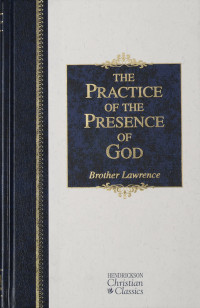 Brother Lawrence — The Practice of the Presence of God