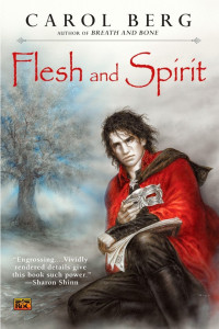 Carol Berg — Flesh and Spirit