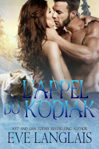  — L'appel du Kodiak