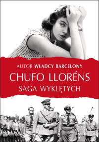 Chufo LLorens — Saga wyklętych