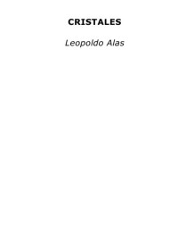 Leopoldo Alas "Clarín" — Cristales