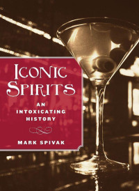 Mark Spivak — Iconic Spirits