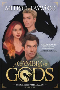 Mitriel Faywood — A Gamble Of Gods