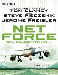 Preisler, Jerome — Special Unit Cyberterrorismus 02 - Net Force - Geheimprotokoll
